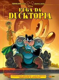 Cover Fuga da Ducktopia - Topolino Extra Vol. 1 (digitale)