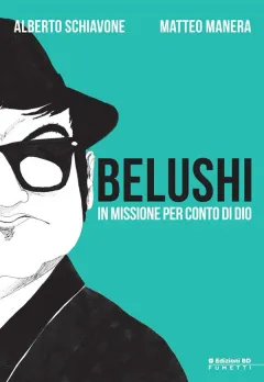 Belushi. In missione per conto di Dio.