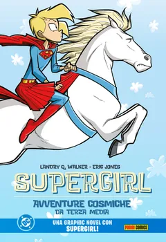 Cover Supergirl: Avventure Cosmiche da Terza Media - DC Kids Collection Vol. 1 (digitale)